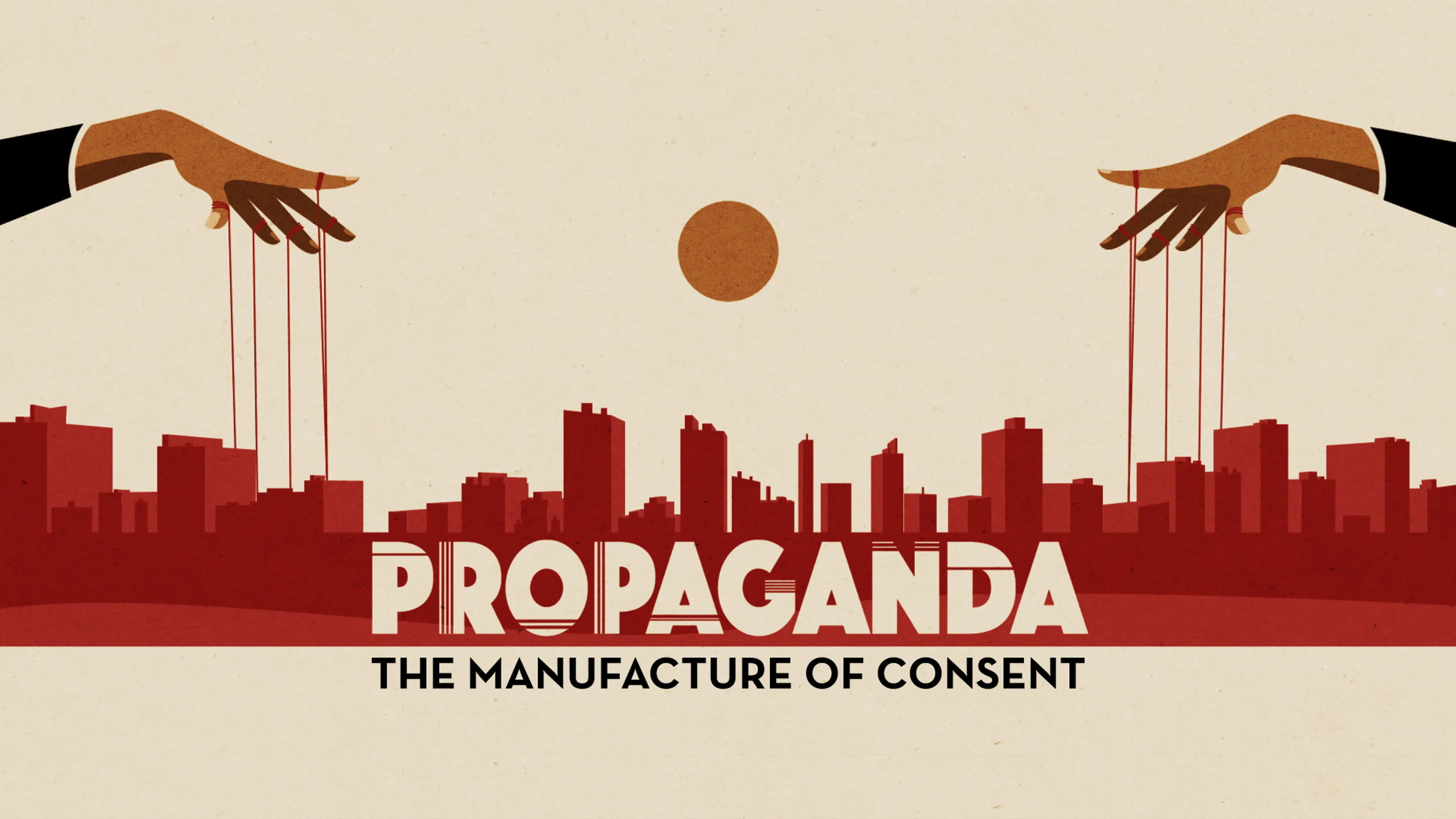 Propaganda: The Manufacture of Consent poster